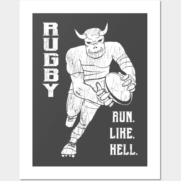 Rugby Run like Hell - Distressed Wall Art by atomguy